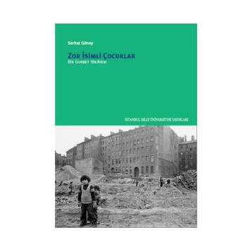 Zor İsimli Çocuklar - Serhat Güney