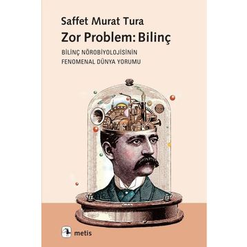 Zor Problem Bilinç - Saffet Murat Tura