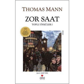 ZOR SAAT TOPLU ÖYKÜLER 1 - THOMAS MANN