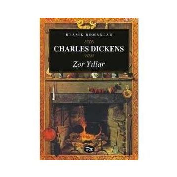 ZOR YILLAR - CHARLES DICKENS
