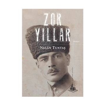 Zor Yıllar - Nalan Tuntaş