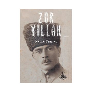 Zor Yıllar - Nalan Tuntaş