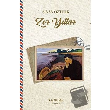 Zor Yıllar - Sinan Öztürk
