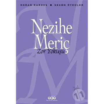 Zor Yokuşu Seçme Öyküler - Nezihe Meriç