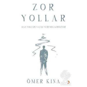 Zor Yollar - Ömer Kına