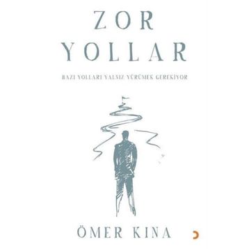 Zor Yollar - Ömer Kına