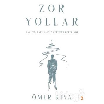 Zor Yollar - Ömer Kına