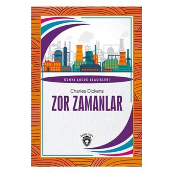 Zor Zamanlar - Charles Dickens
