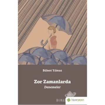 Zor Zamanlarda - Bülent Yılmaz