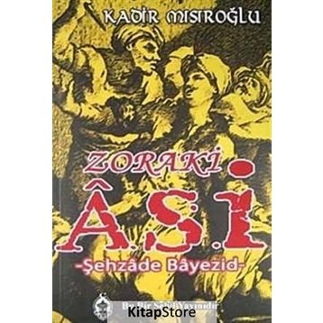 Zoraki Asi - Kadir Mısıroğlu