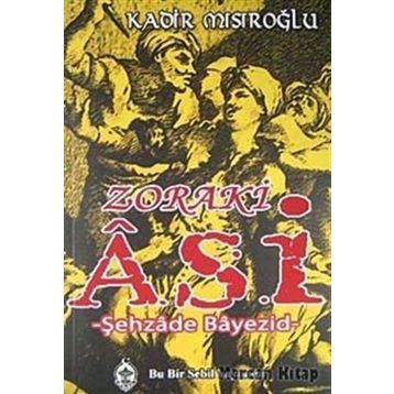 Zoraki Asi - Kadir Mısıroğlu