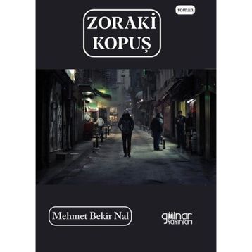 Zoraki Kopuş Gülnar Yayınları
