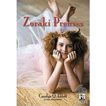 ZORAKI PRENSES - CAROLYN Q. EBBITT