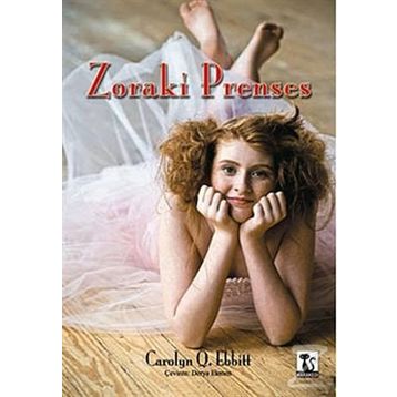 ZORAKI PRENSES - CAROLYN Q. EBBITT