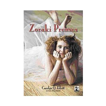 ZORAKI PRENSES - CAROLYN Q. EBBITT