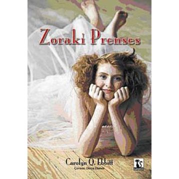 ZORAKI PRENSES - CAROLYN Q. EBBITT