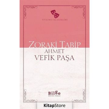 Zoraki Tabip - Ahmet Vefik Paşa