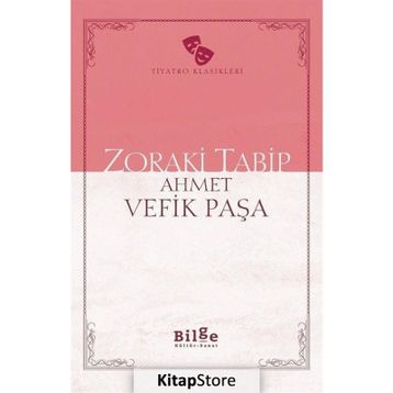 Zoraki Tabip - Ahmet Vefik Paşa