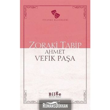 Zoraki Tabip - Ahmet Vefik Paşa