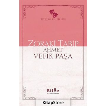 Zoraki Tabip - Ahmet Vefik Paşa