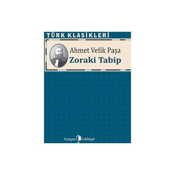 Zoraki Tabip - Ahmet Vefik Paşa