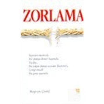 ZORLAMA - BAYRAM ÇİNKİL
