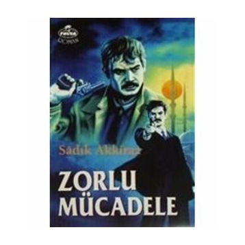 Zorlu Mücadele - Sadık Akkiraz