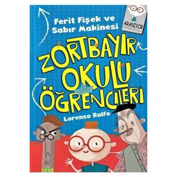 Zortbayır Okulu Öğrencileri - Ferit Fişek ve Sabır Makinesi