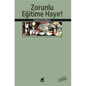 ZORUNLU EĞİTİME HAYIR - CATHERINE BAKER