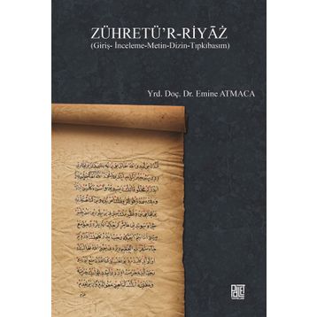 Zühretü’r-Riyaz - Emine Atmaca