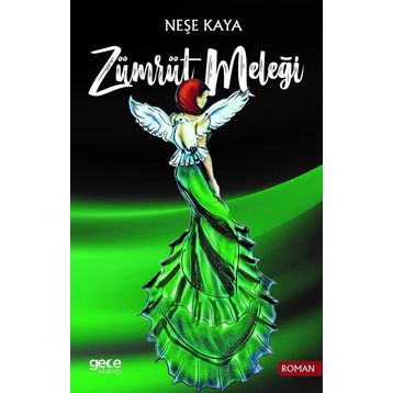 Zümrüt Meleği - Neşe Kaya