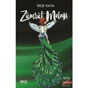 Zümrüt Meleği - Neşe Kaya