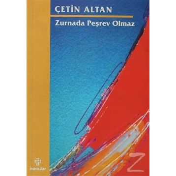 ZURNADA PEŞREV OLMAZ - ÇETİN ALTAN