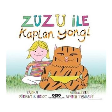 Zuzu İle Kaplan Yongi - Görkem Kantar Arsoy