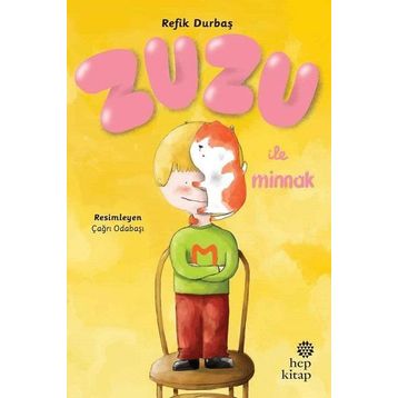 Zuzu ile Minnak / Refik Durbaş