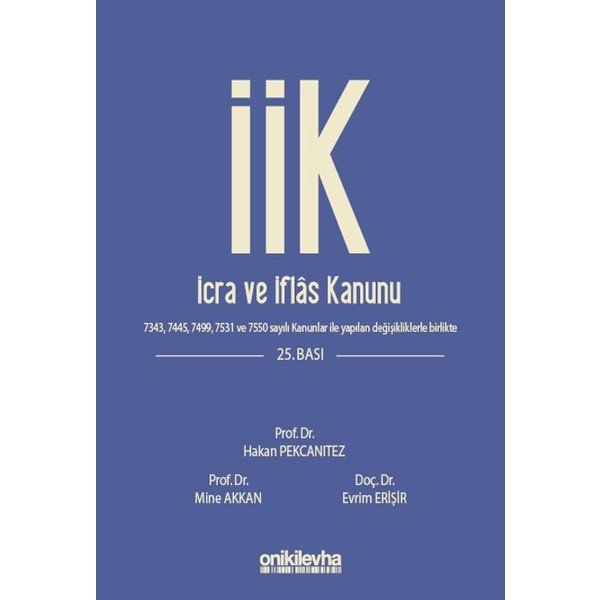 İcra ve İflas Kanunu ve İlgili Mevzuat On İki Levha Yayınları