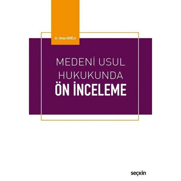 Medeni Usul Hukukunda Ön İnceleme