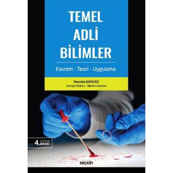 Temel Adli Bilimler Mustafa Kaygısız
