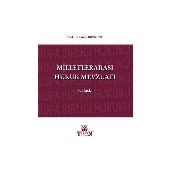 Milletlerarası Hukuk Mevzuatı - Enver Bozkurt