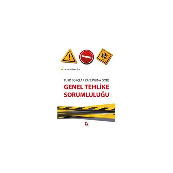 Genel Tehlike Sorumluluğu - Özge Yücel