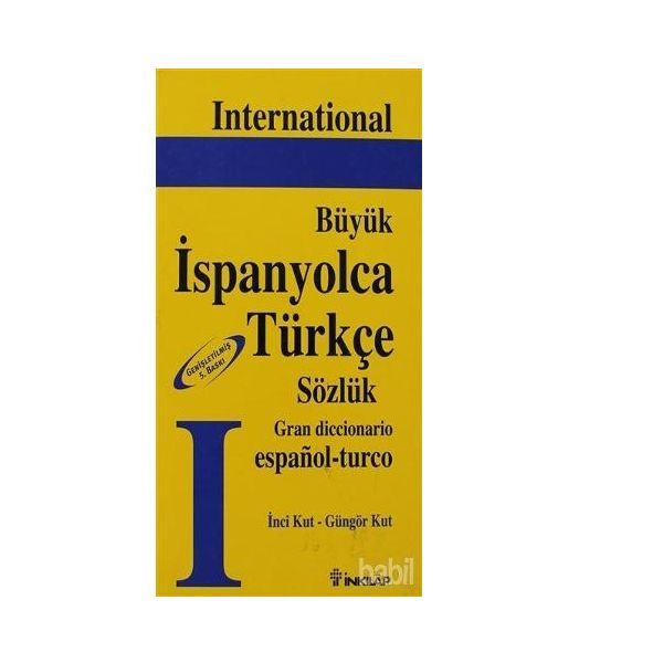 BÜYÜK İSPANYOLCA TÜRKÇE SÖZLÜK - İNCİ KUT, GÜNGÖR KUT