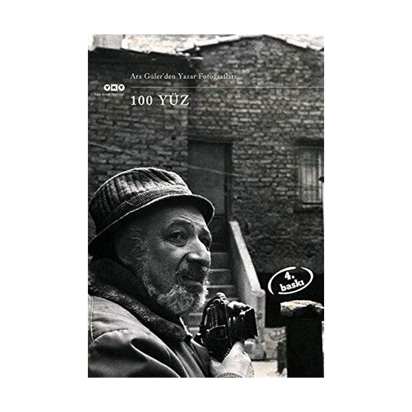 100 YÜZ YAZAR FOTOĞRAFLARI - ARA GÜLER