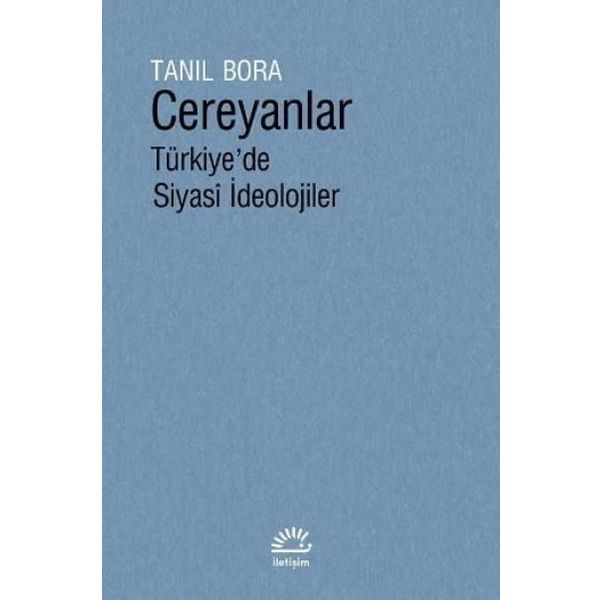 Cereyanlar - Türkiye'de Siyasi İdeolojiler - Tanıl Bora