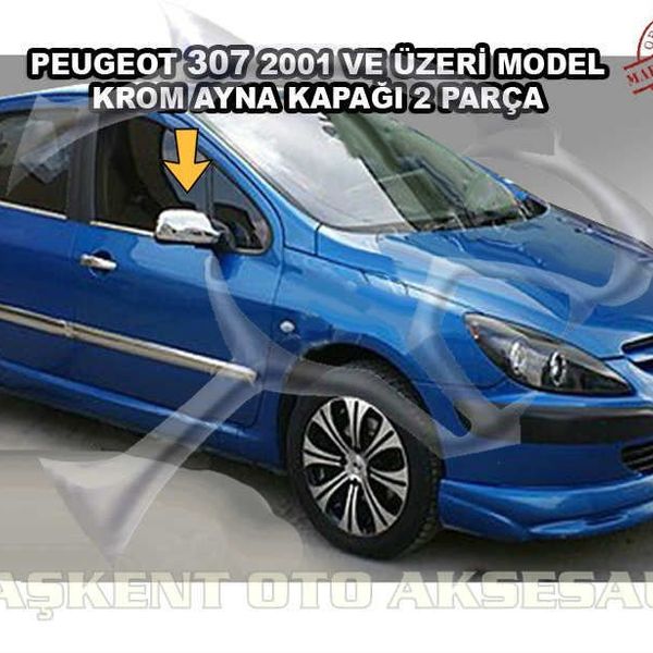 Peugeot 307 2001 Üzeri Krom 2 Parça Ayna Kapağı