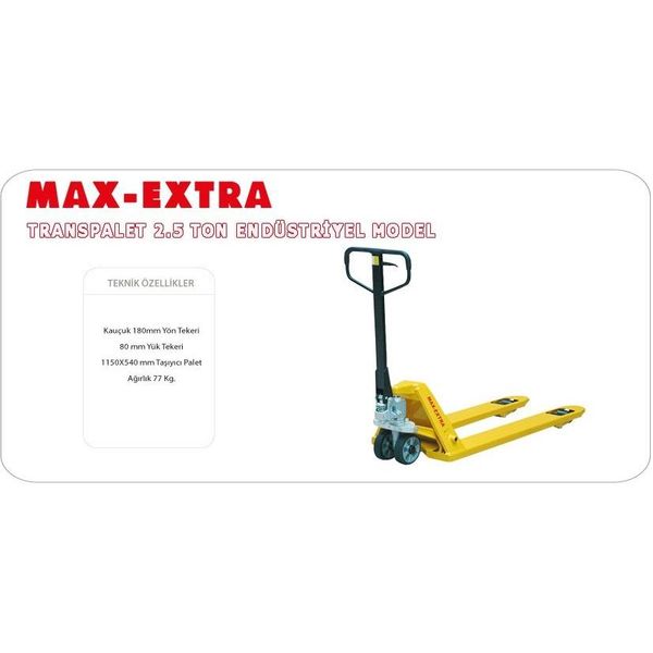 Max Extra 2.5 Ton Transpalet
