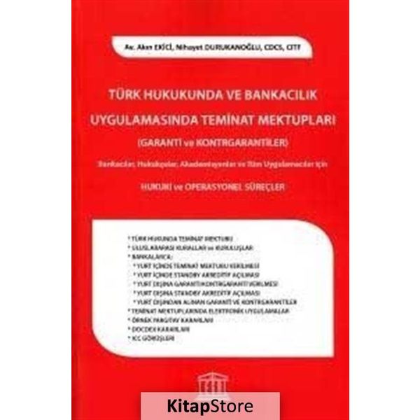 Türk Hukukunda ve Bankacılık Uygulamasında Teminat Mektupları - Kolektif
