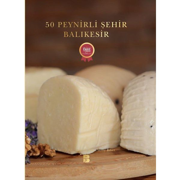 50 Peynirli Şehir Balıkesir - Berrin Bal Onur