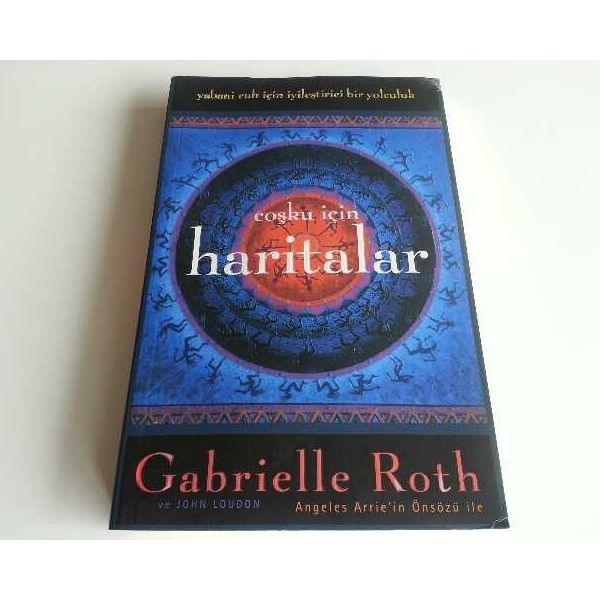 Coşku İçin Haritalar - Gabrielle Roth