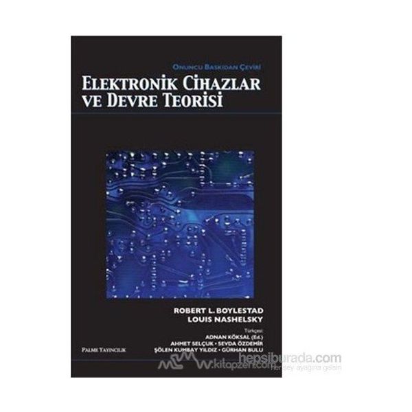 ELEKTRONIK CIHAZLAR VE DEVRE TEORISI - ROBERT BOYLESTAD;LOUIS NASHELSKY
