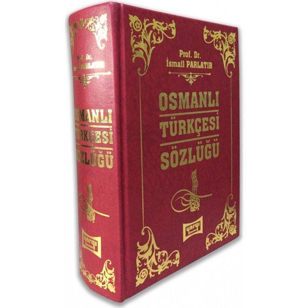 Osmanlı Türkçesi Sözlüğü - İsmail Parlatır